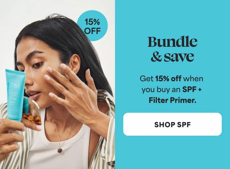Bundle & save Get 15% off when you buy an SPF + Filter Primer. -- SHOP SPF