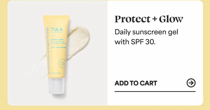 Protect + Glow Daily sunscreen gel with SPF 30. -- ADD TO CART