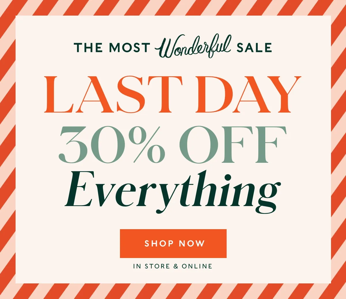 30% Off Everything