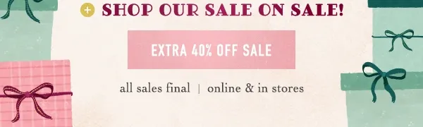 Shop our sale on sale. All sales final online and in-stores