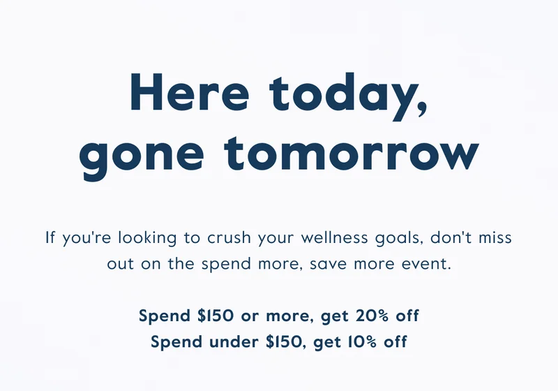 Spend more, save more. Get up to 20% off brilliant hydration for a limited time! Ends tonight.