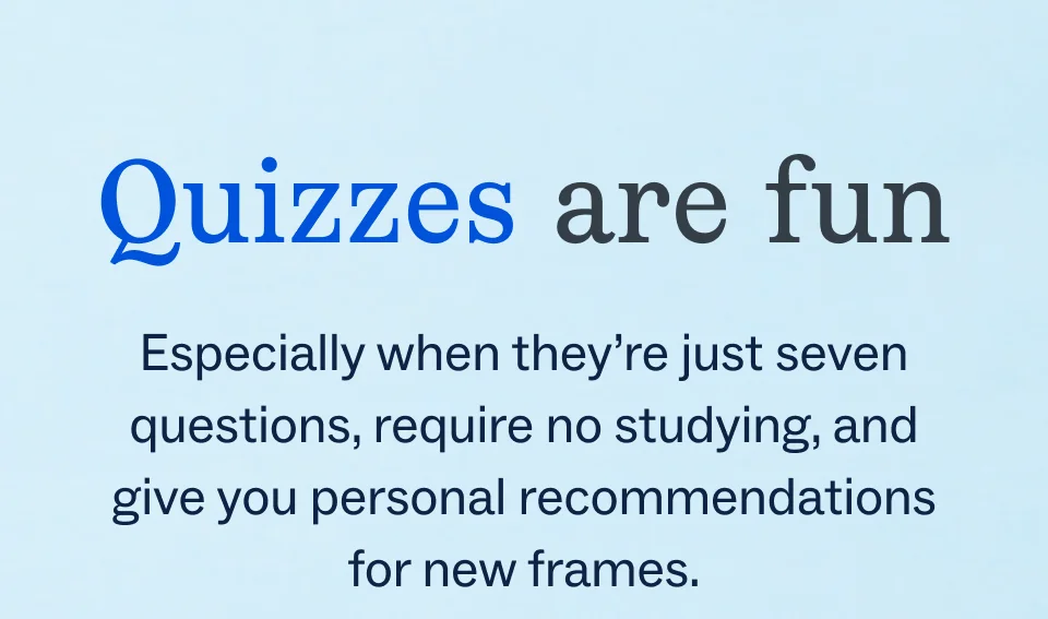 Quizzes are fun