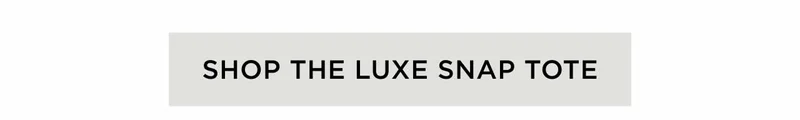 Shop The Luxe Snap Tote
