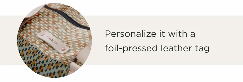 Personalize It With A Foil-Pressed Leather Tag
