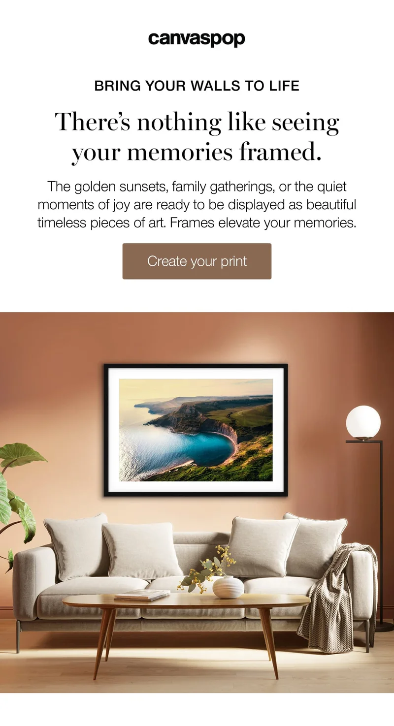 Bring your walls to life. There's nothing like seeing your memories framed. The golden sunsets, family gatherings, or the quiet moments of joy are ready to be displayed as beautiful timeless pieces of art. Frames elevate your memories.