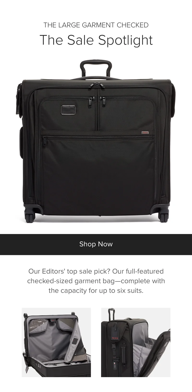 THE SALE SPOTLIGHT: LARGE GARMENT CHECKED - Our full-feature garment bag brings complete convenience to traveling. With the capacity to carry numerous suits, dresses, coats and shoes, there's even an exterior compartment for additional clothing.
