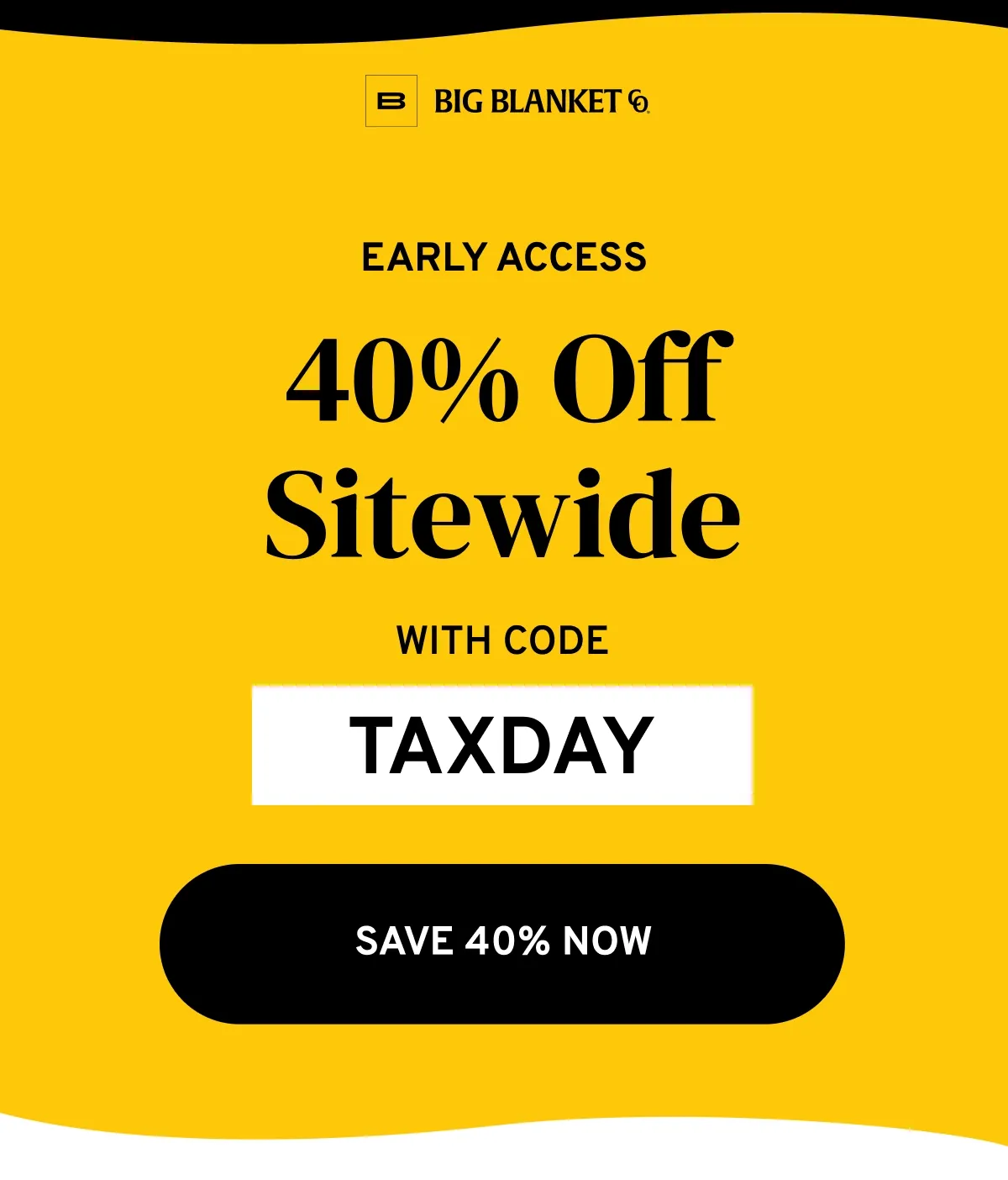 40% off sitewide with code TAXDAY