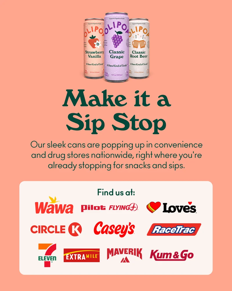 Our sleek cans are popping up in convenience and drug stores nationwide, right where you're already stopping for snacks and sips.