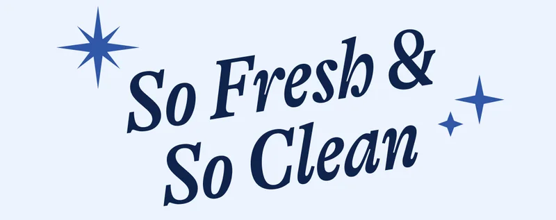 So Fresh & So Clean