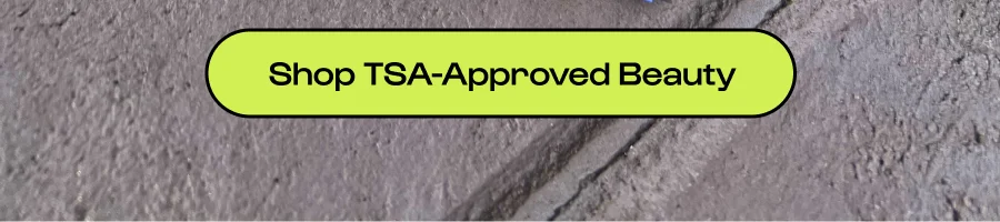 Shop TSA-Approved Beauty