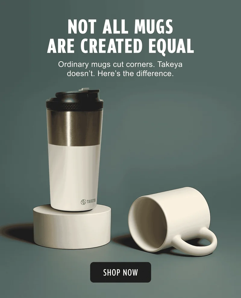 Not All Mugs Are Created Equal | Ordinary mugs cut corners. Takeya doesn't. Here's the difference. | Shop Now