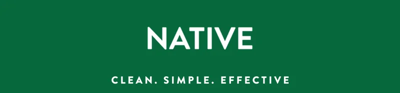 NATIVE | CLEAN. SIMPLE. EFFECTIVE