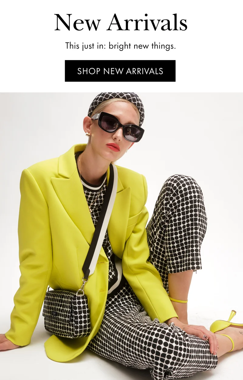 New Arrivals. This just in: bright new things.