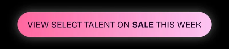 VIEW SELECT TALENT ON SALE THIS WEEK