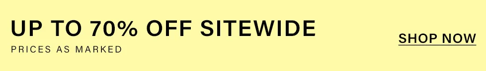 Yellow promotional banner announcing a sitewide sale: "UP TO 70% OFF SITEWIDE, PRICES AS MARKED." Includes a "SHOP NOW" link.