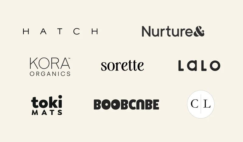 HATCH, LALO, NURTURE, KORA ORGANICS, SORETTE, TOKI MATS, BOOBCNBE, CL