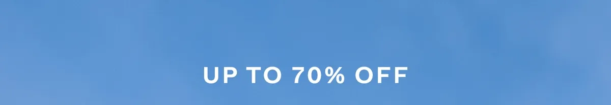 Up to 70% Off