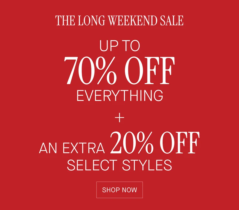 THE LONG WEEKEND SALE