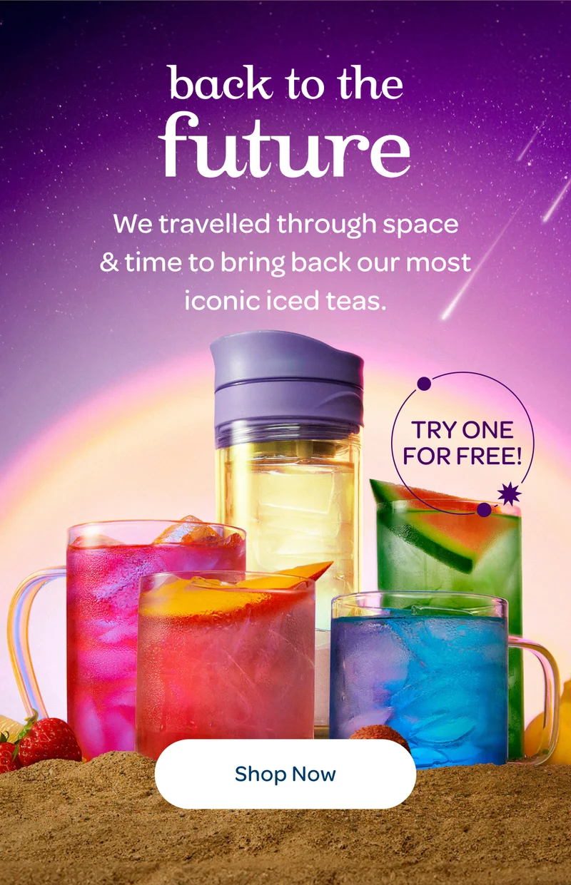 We travelled through space & time to bring back our most iconic iced teas - Shop now