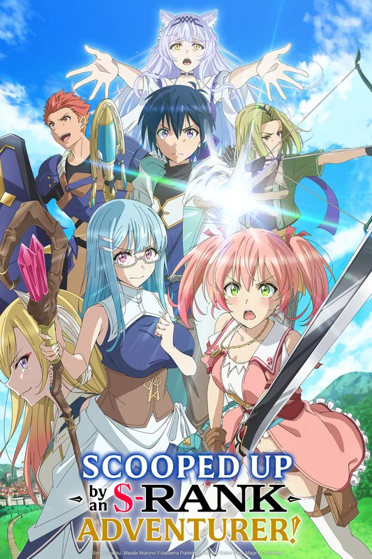 Scooped Up by an S-Rank Adventurer!