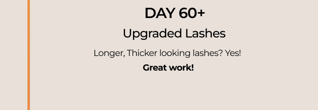 Longer, Thicker looking lashes? Yes!  Great work!