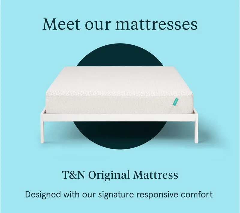 Meet our mattresses | T&N Original Mattress