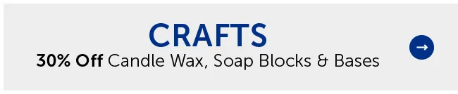 Crafts - 30% Off Candle Wax, Soap Blocks & Bases