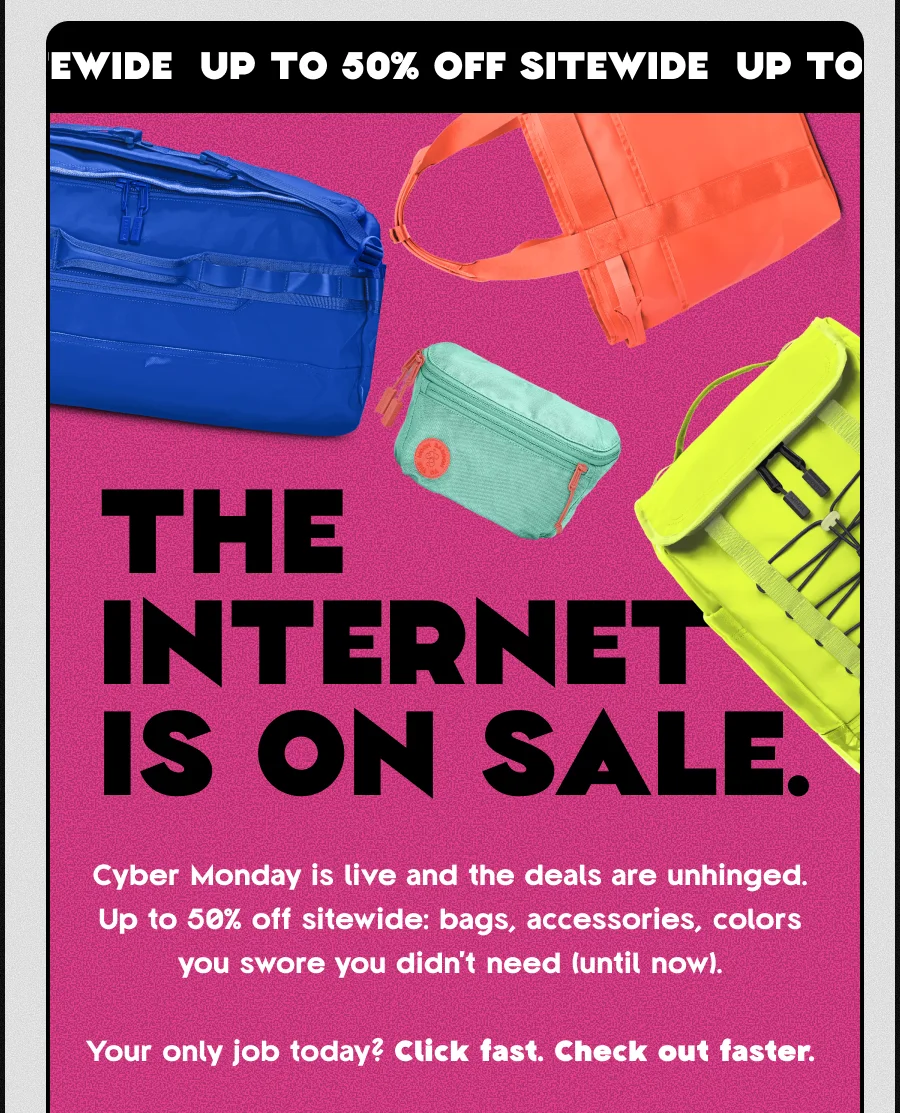 THE INTERNET IS ON SALE. Cyber Monday is live and the deals are unhinged. Up to 50% off sitewide