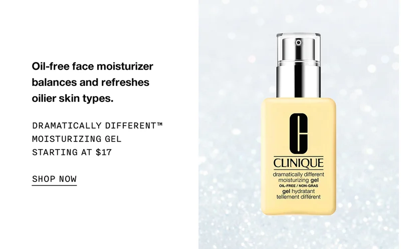 Oil-free face moisturizer balances and refreshes oilier skin types. Dramatically Different™ Moisturizing Gel Starting at $17 SHOP NOW