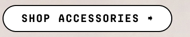 SHOP ACCESSORIES