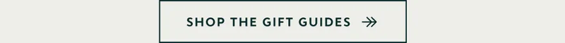 Shop the Gift Guides
