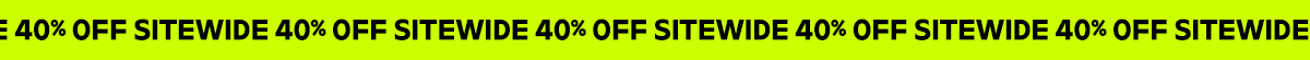 40% OFF SITEWIDE