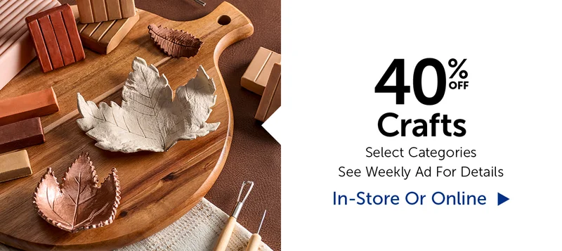 40% Off Crafts - Select Categories