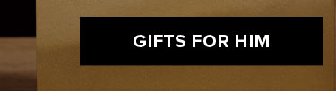 GIFTS FOR HIM