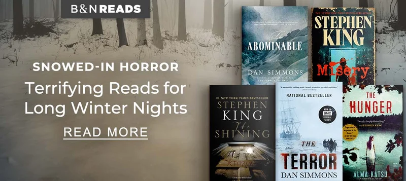 BN READS | Snowed-in Horror: Terrifying Reads for Long Winter Nights - READ MORE