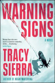 BOOK | Warning Signs: A Novel by Tracy Sierra