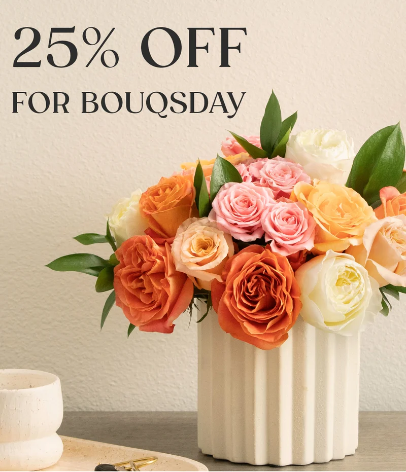 25% OFF FOR BOUQSDAY