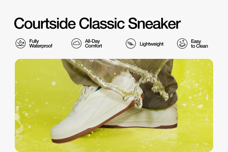 Courtside Classic Sneaker. Fully Waterproof. All-Day Comfort. Lightweight. Easy to Clean.