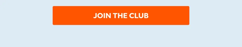 JOIN THE CLUB