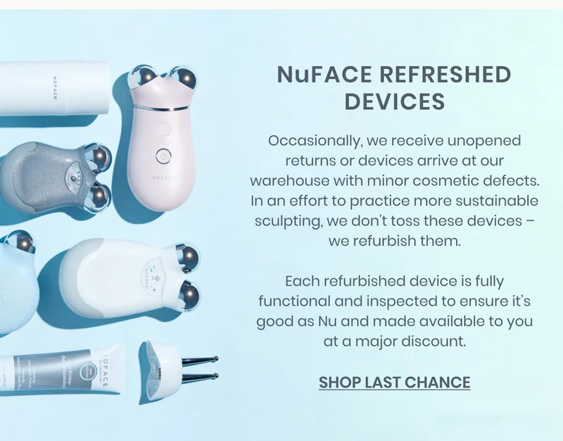 NuFACE Refreshed Devices | Each refurbished device is fully functional and inspected to ensure it’s good as Nu and made available to you at a major discount.