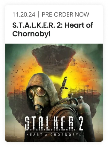 11.20.24 | S.T.A.L.K.E.R: 2 | Pre -Order Now