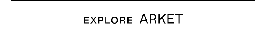 Explore ARKET
