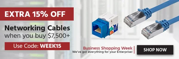 Extra 15% OFF Networking Cables When You Buy $7,500+ Use Code: WEEK15