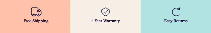 Free Shipping | 2 Year Warranty | Easy Returns