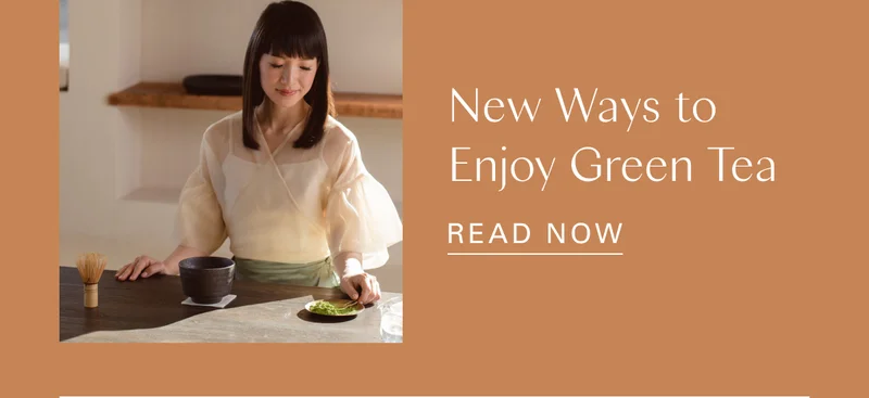 New Ways to Enjoy Green Tea