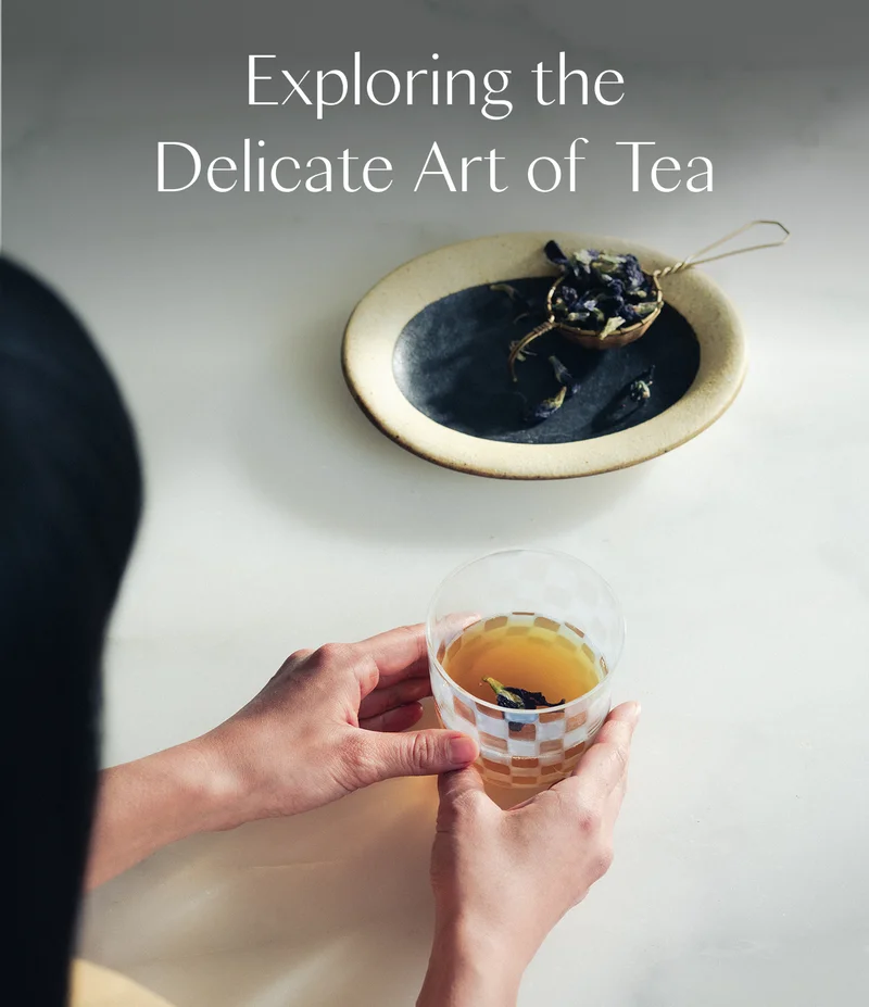 Exploring the Delicate Art of Tea