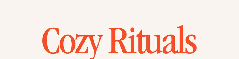 Cozy Rituals