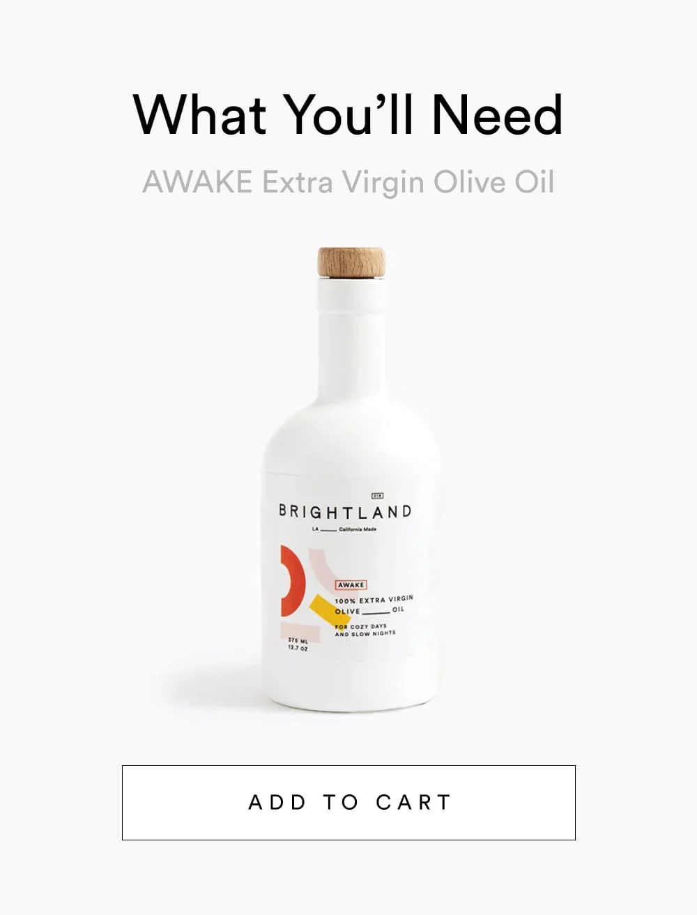 What You’ll Need… AWAKE [ Add to Cart ]