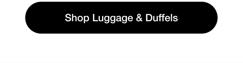 Shop Luggage & Duffels