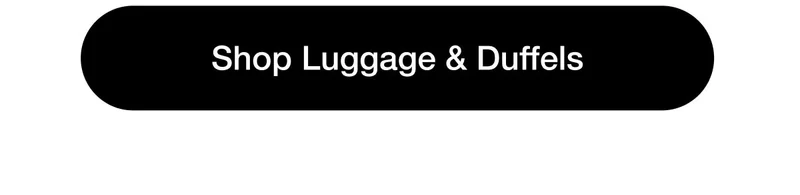 Shop Luggage & Duffels